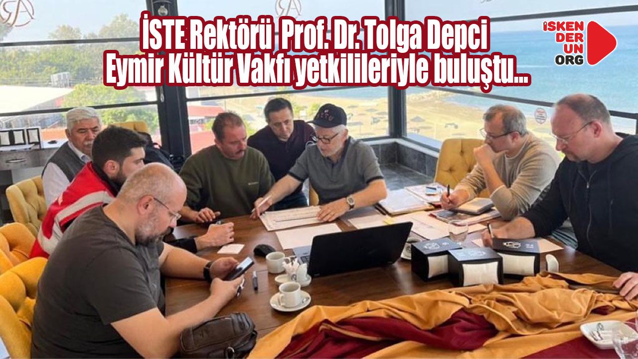 Rektör Depci Eymir Kültür Vakfı yetkilileriyle buluştu…
