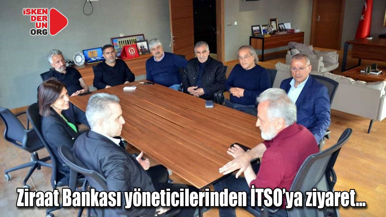 Ziraat Bankası yöneticilerinden İTSO’ya ziyaret…