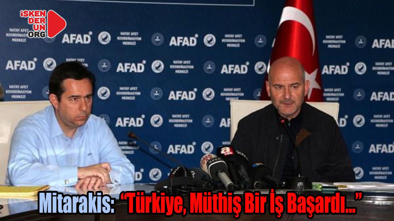 Mitarakis: Türkiye, Müthiş Bir İş Başardı