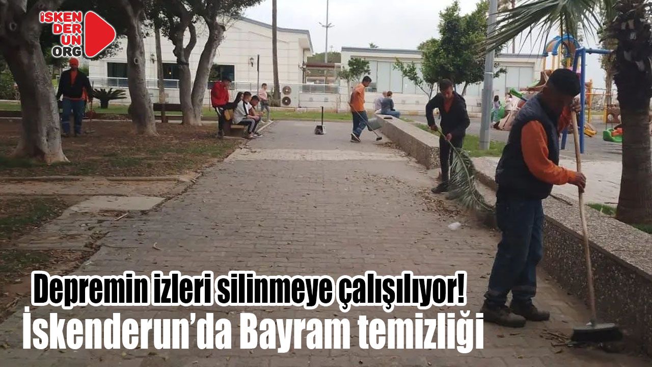 İskenderun'da Bayram Temizliği…