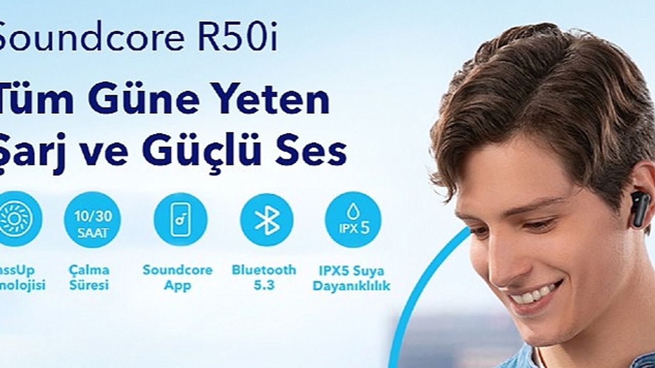 ANKER Soundcore R50i Bluetooth Kulaklık Türkiye’de İlk Kez Hepsiburada'da Ön Siparişe Açıldı