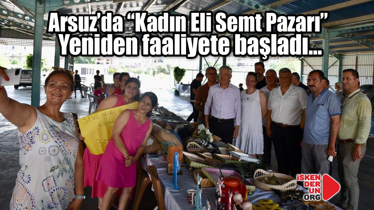 “Kadın Eli Semt Pazarı” yeniden faaliyete başladı…