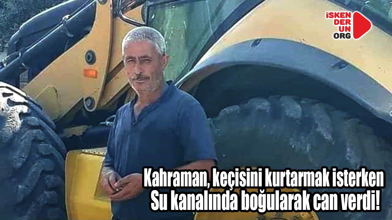 Keçisini kurtarmak isterken Su kanalında canından oldu!