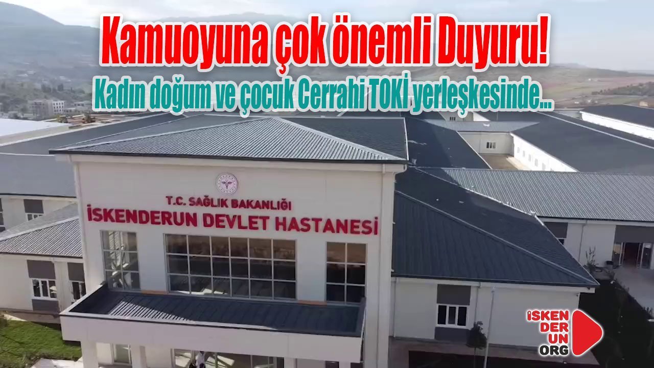 Kadın doğum ve çocuk Cerrahi TOKİ yerleşkesinde…