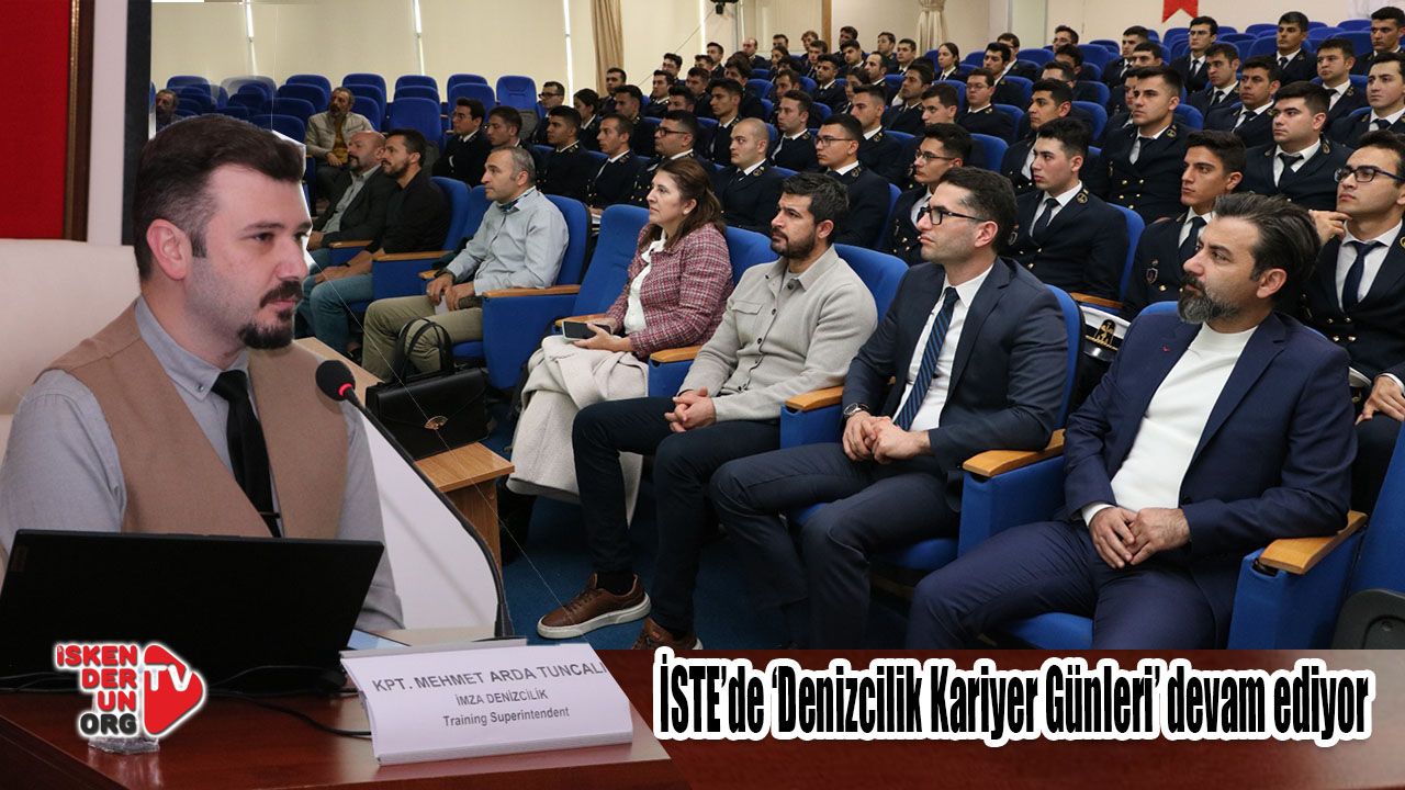 İSTE’de ‘Denizcilik Kariyer Günleri’ devam ediyor