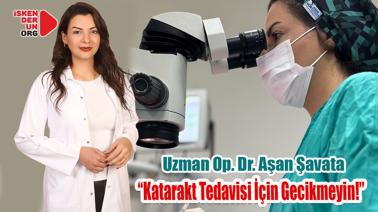 "Katarakt Tedavisi İçin Gecikmeyin!"