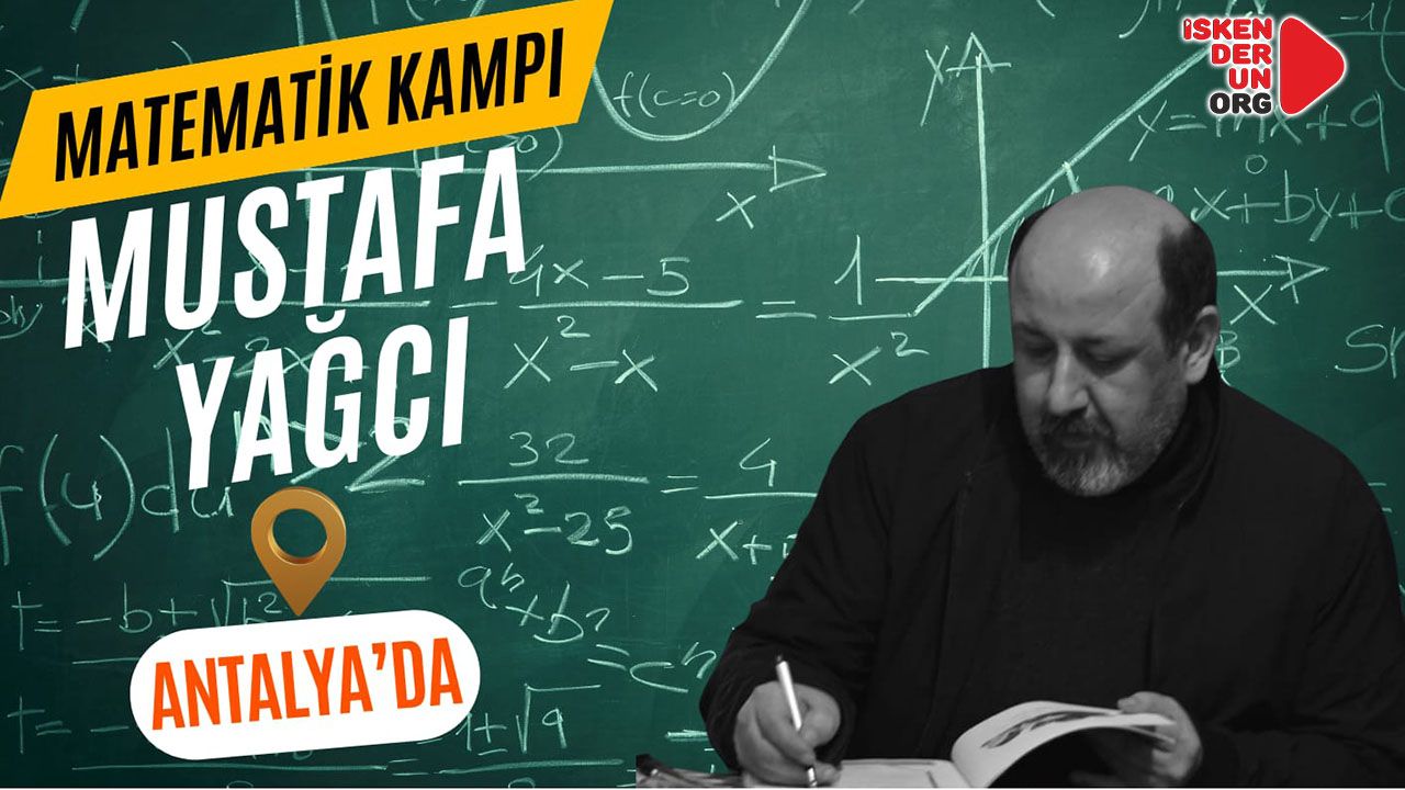 Mustafa Yağcı ile Antalya'da Matematik Kampı...