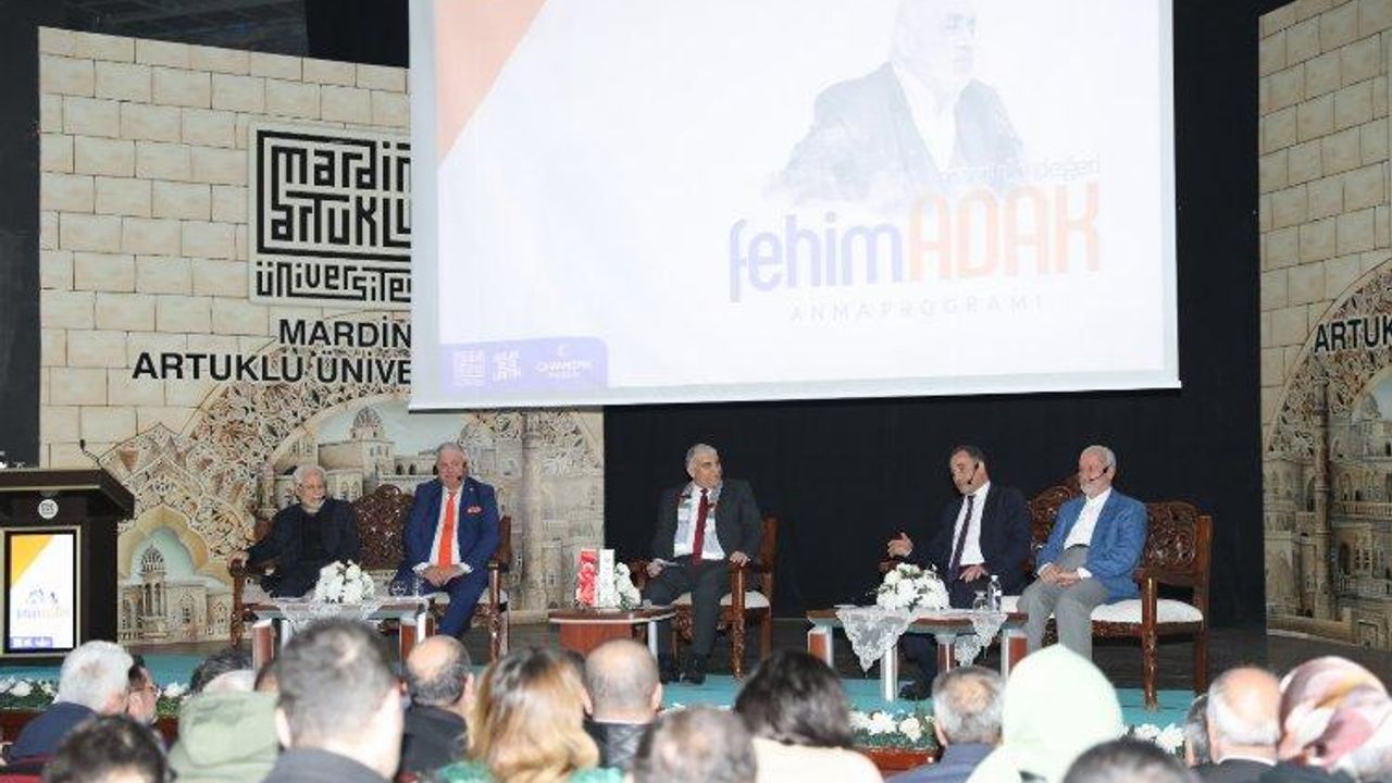 Mardin'de eski bakanlardan Fehim Adak için anma programı düzenlendi