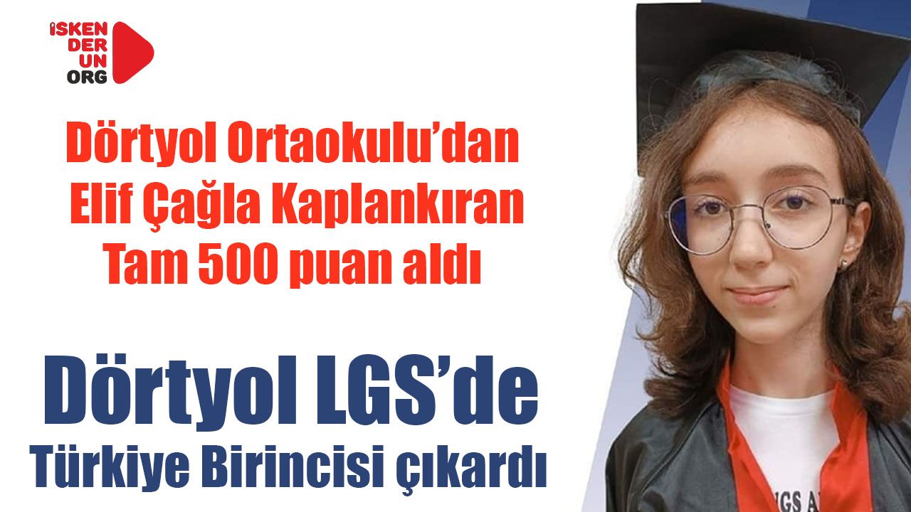 Dörtyol LGS’de Türkiye Birincisi çıkardı