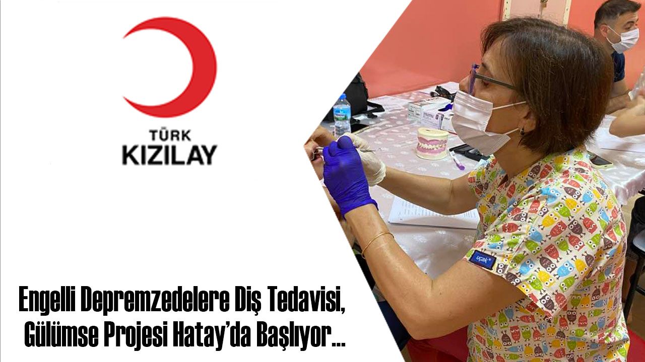 Engelli Depremzedelere Diş Tedavisi