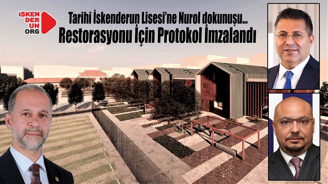 Tarihi İskenderun Lisesi’ne Nurol dokunuşu…