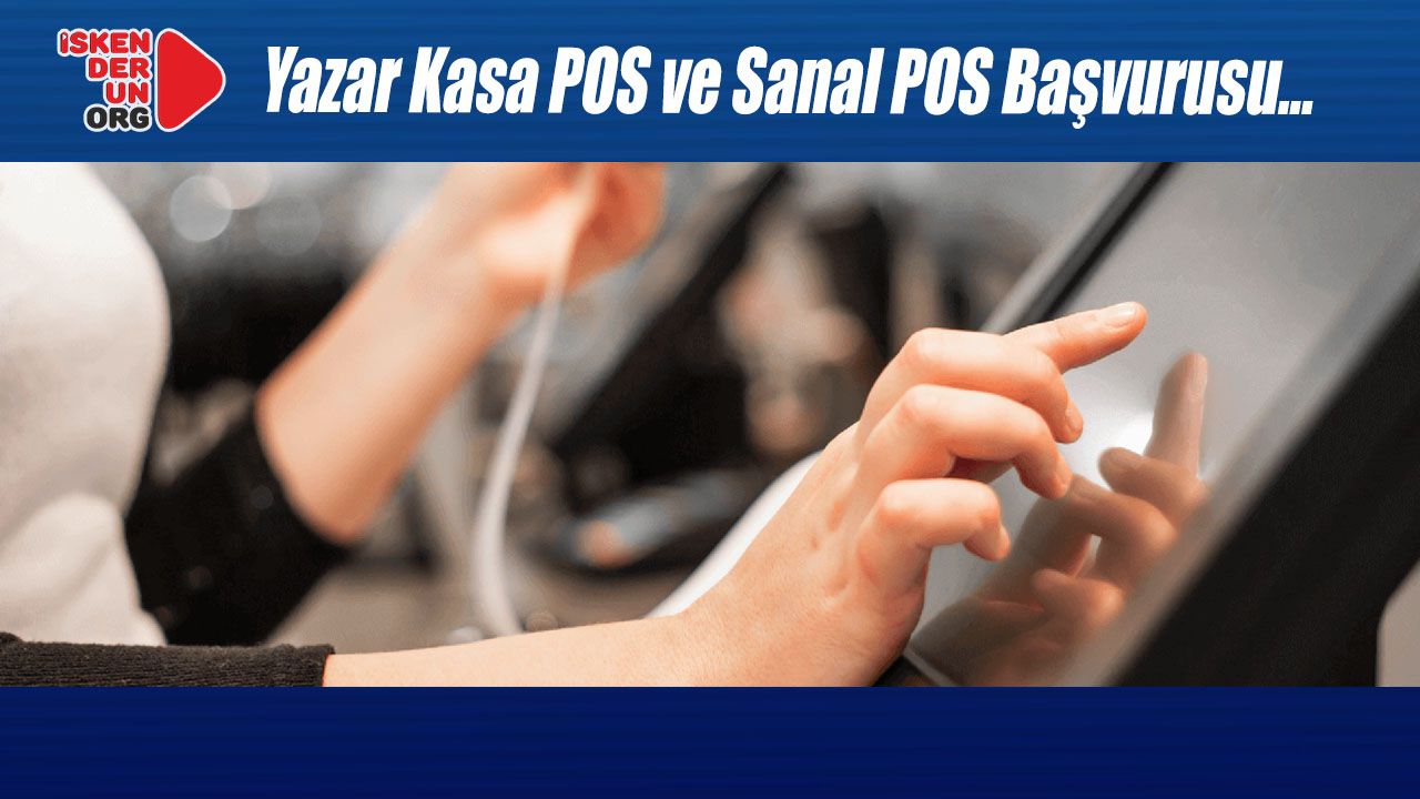 Yazar Kasa POS ve Sanal POS Başvurusu: