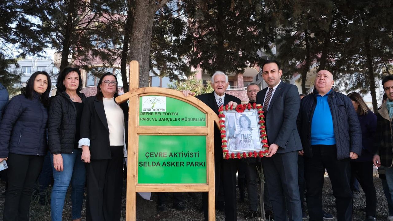 Selda Asker’in İsmi Defne’de Ölümsüzleşti