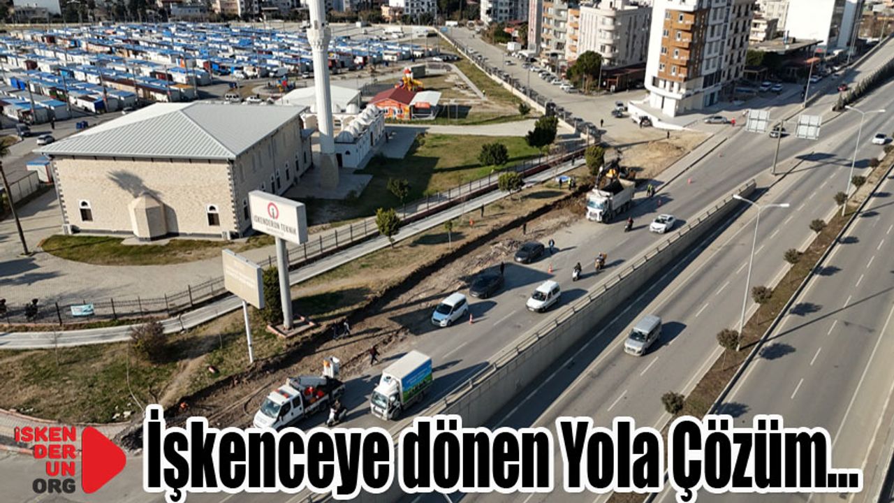 İSTE Kavşağı’na Bağlantı Yolu