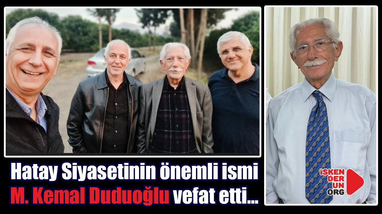 M. Kemal Duduoğlu vefat etti…