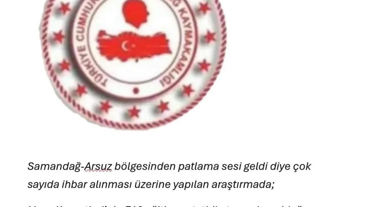 Arsuz Samandağ’da patlama Sesi