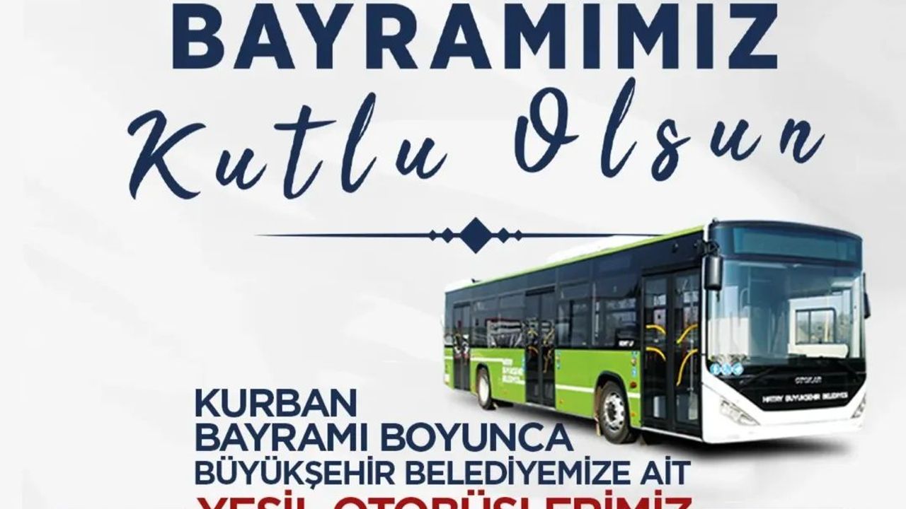 Yeşil otobüsler Bayramda Ücretsiz