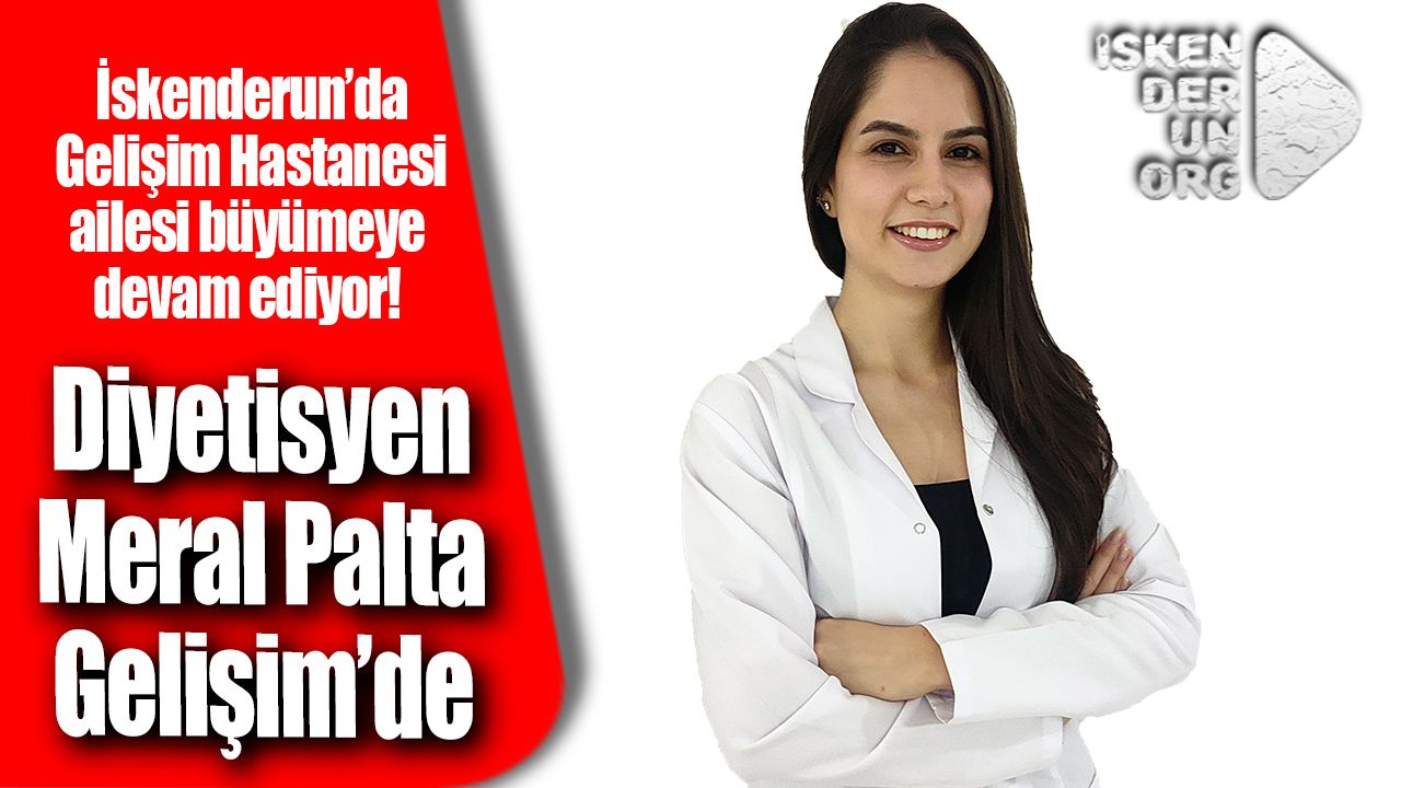 Diyetisyen Meral Palta Gelişim’de