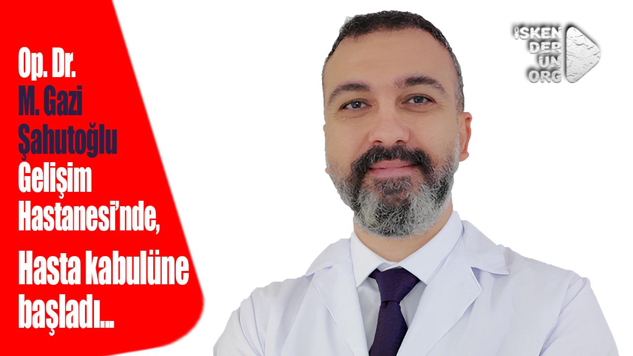 Op. Dr. M. Gazi Şahutoğlu Gelişim Hastanesi’nde…
