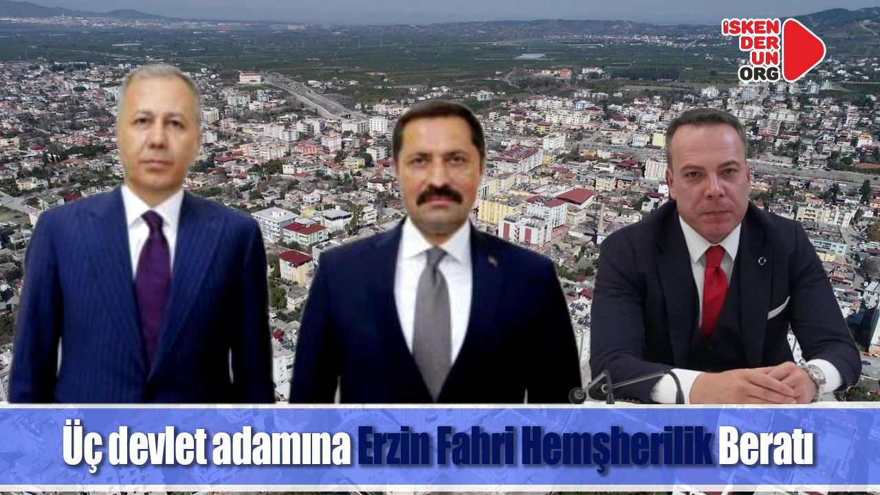 Erzin’de Üç İsme Fahri Hemşherilik Beratı