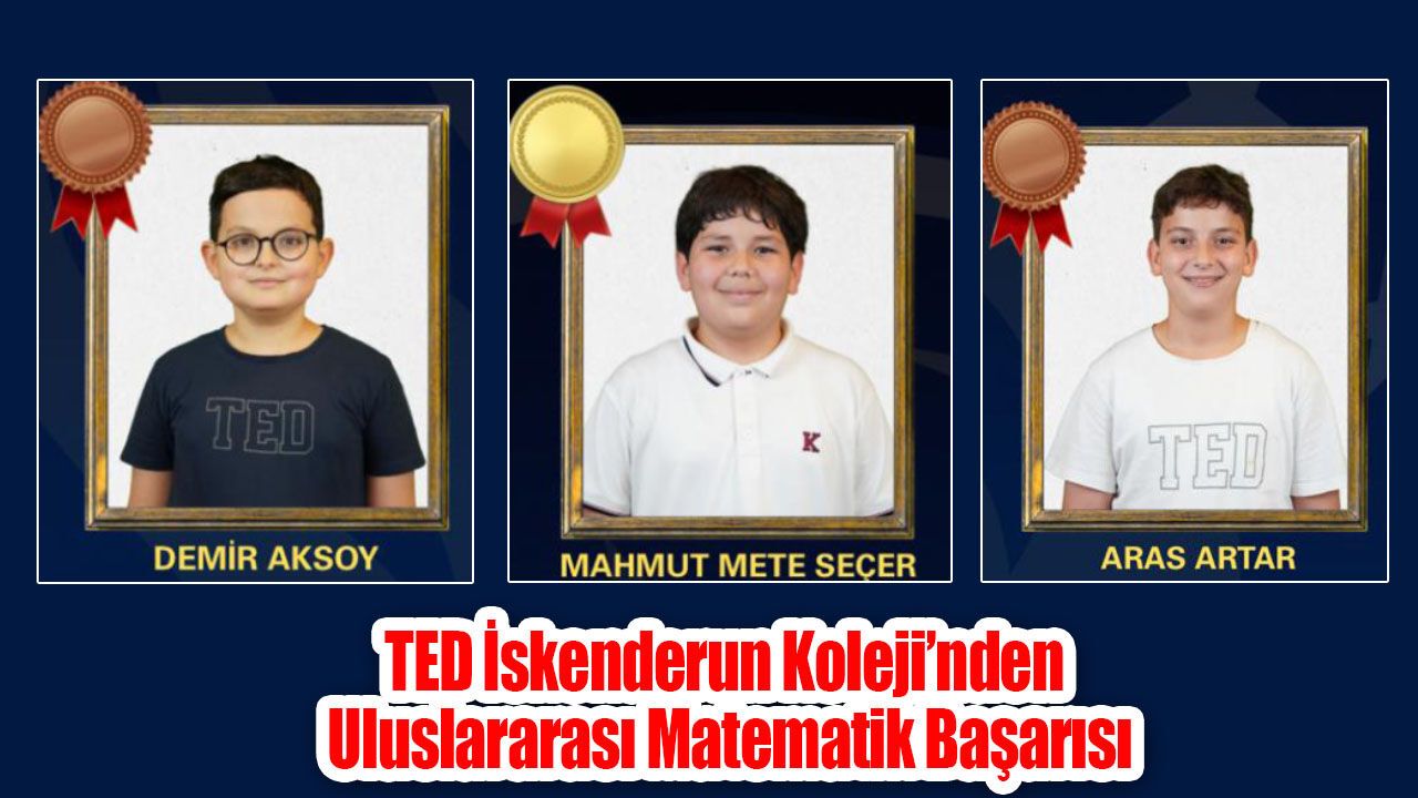 TED İskenderun Koleji’nden Uluslararası Matematik Başarısı