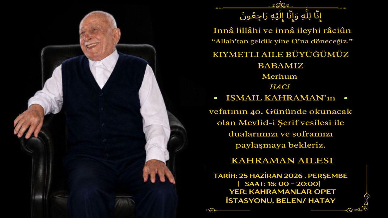 İsmail Kahraman'ın Vefatının 40. Günü Mevlid-i Şerif...