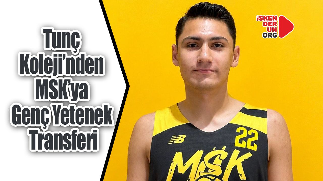 Tunç Koleji’nden MSK’ya Genç Yetenek Transferi