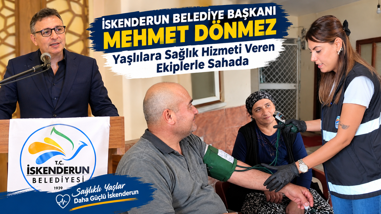 İskenderun Belediyesi’nden Evde Sağlık Hizmetleri…