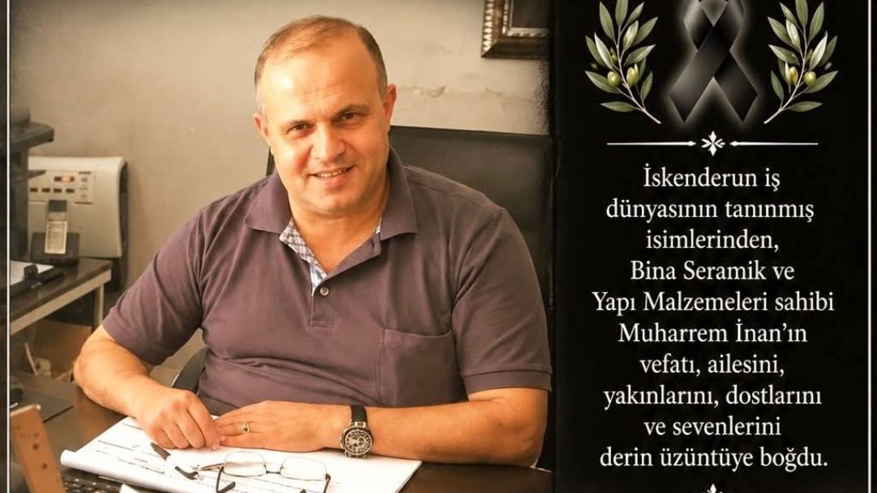 İskenderun İş Dünyası Yasta: