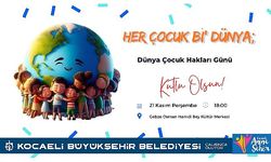 Kocaeli’de “Dünya Çocuk Hakları Günü” kutlanacak