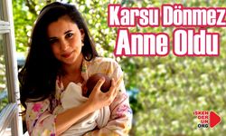 Karsu Dönmez Anne Oldu…