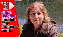 Gülhan Erdoğmuş mücadele ettiği hastalığına yenildi…