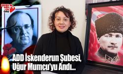ADD İskenderun Şubesi, Uğur Mumcu’yu Andı…