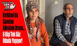 Kırıkhan’da Şanalan Ailesinin Dramı…