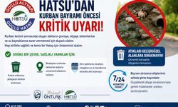 HATSU’DAN KURBAN BAYRAMI ÖNCESİ KRİTİK UYARI