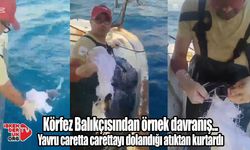 İskenderun Körfezi'nde Balıkçıdan örnek davranış…