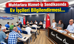 Muhtarlardan Hizmet-İş Sendikasına Ziyaret…