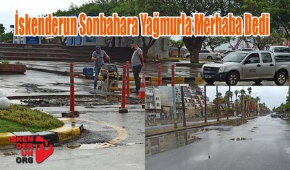 İskenderun Sonbahara Yağmurla Merhaba Dedi