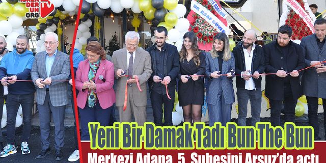 Merkezi Adana olan Tadı Bun The Bun 5. Şubesini Arsuz'da açtı