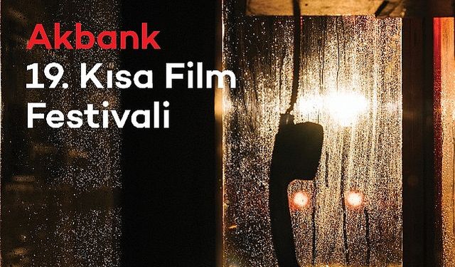 19. Akbank Kısa Film Festivali ‘Yarışma Filmleri’ Açıklandı