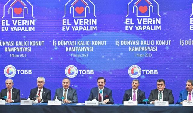 TOBB'dan depremzedeler için konut seferberliği