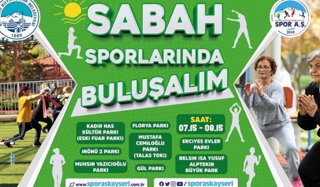 Kayserililer Spor A.Ş. ile sabah sporunda buluşuyor