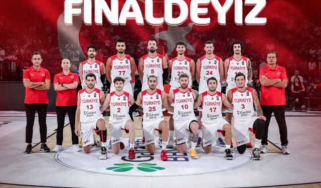 Ay yıldızlarımız potada finalde!