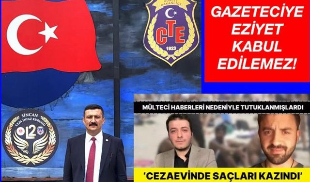 İYİ Partili Türkoğlu'ndan tutuklu gazetecilerin saçlarının kazıtılmasına tepki