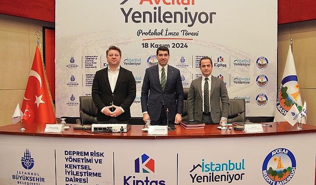 Avcılar Belediyesi ile KİPTAŞ Kentsel Dönüşüm Protokolü İmzalandı