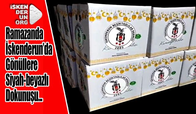 İskenderun’da Gönüllere Siyah-beyazlı Dokunuşu