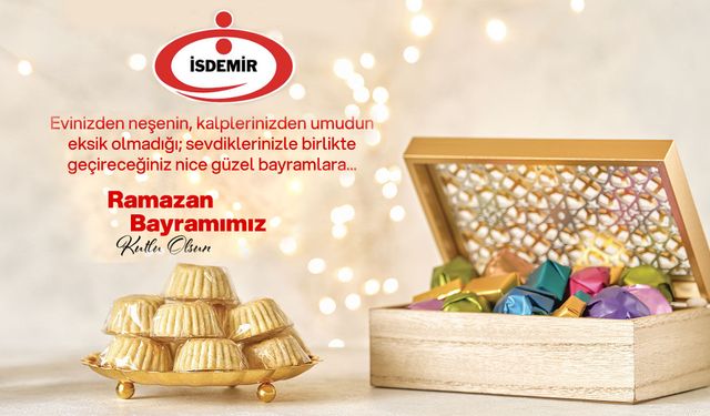 İsdemir Ramazan Bayramı Kutlama mesajı
