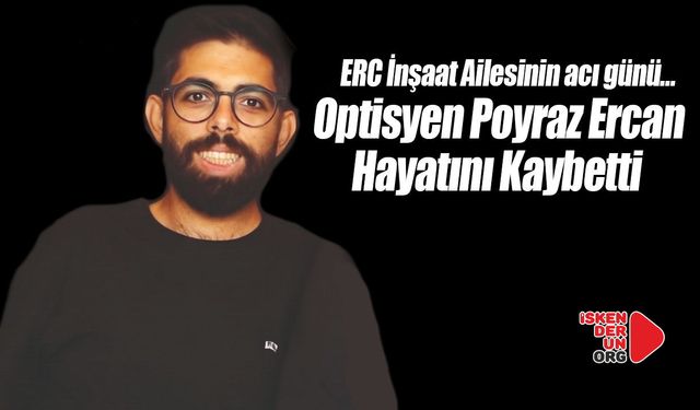 ERC İnşaat Ailesinin acı günü…