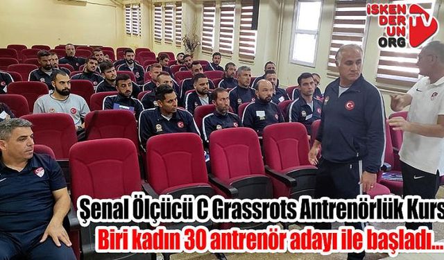 Şenal Ölçücü C Grassrots Antrenörlük Kursu başladı…