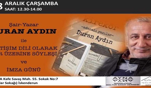 Konuk şair-yazar Duran Aydın.